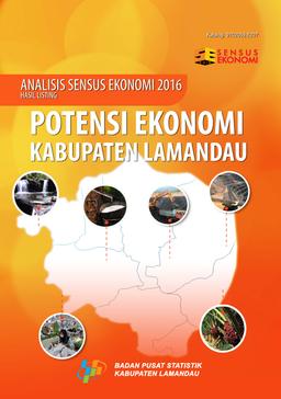 Analisis Hasil Sensus Ekonomi 2016 Hasil Listing, Potensi Ekonomi Kabupaten Lamandau